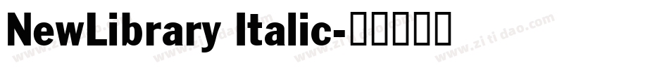 NewLibrary Italic字体转换